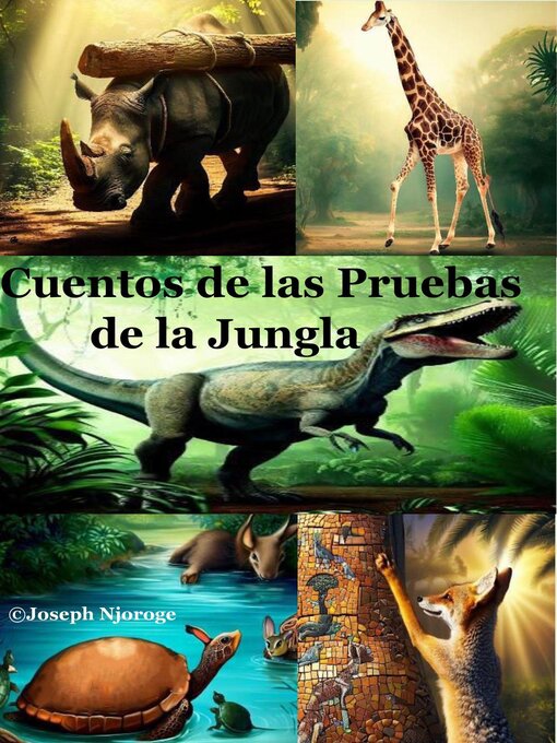 Title details for Cuentos de las Pruebas de la Jungla by Joseph Njoroge - Available